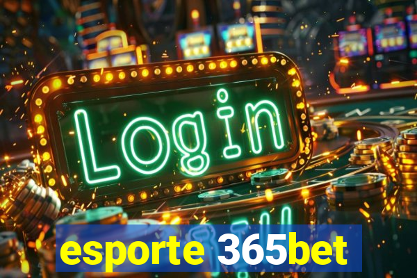 esporte 365bet